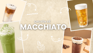 Gioi thieu chuyen de macchiato va da xay.png