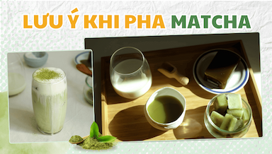 Luu y khi pha matcha.png