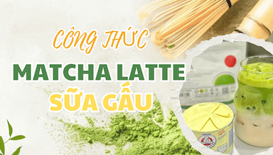 cong thuc matcha latte sua gau.png