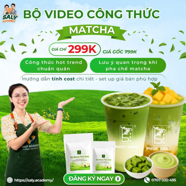 Bộ Video công thức Matcha Hottrend [Update 2026]